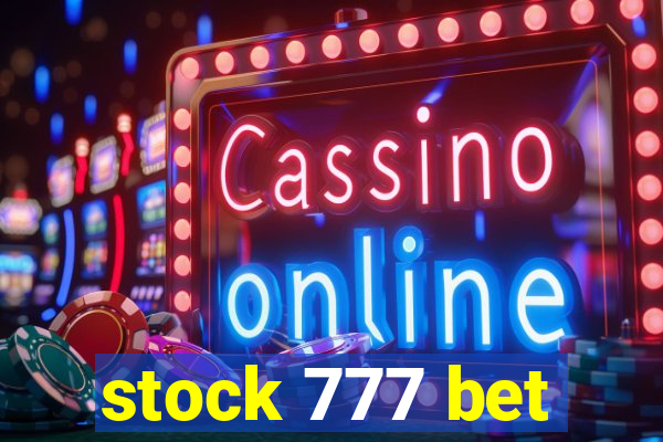 stock 777 bet